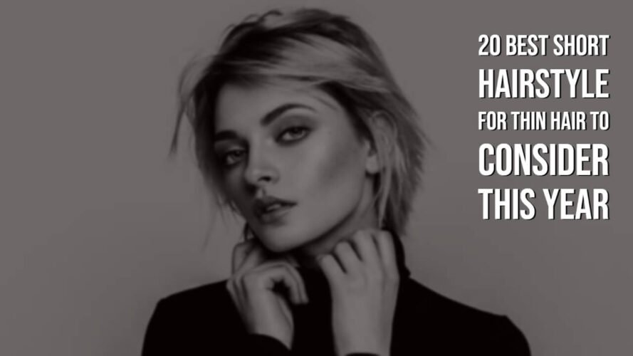 20 Best Short Hairstyle For Thin Hair To Consider This Year