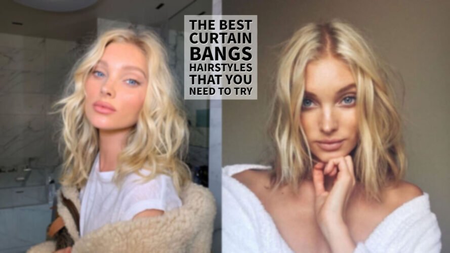 The Best Curtain Bangs Hairstyles That You Need To Try