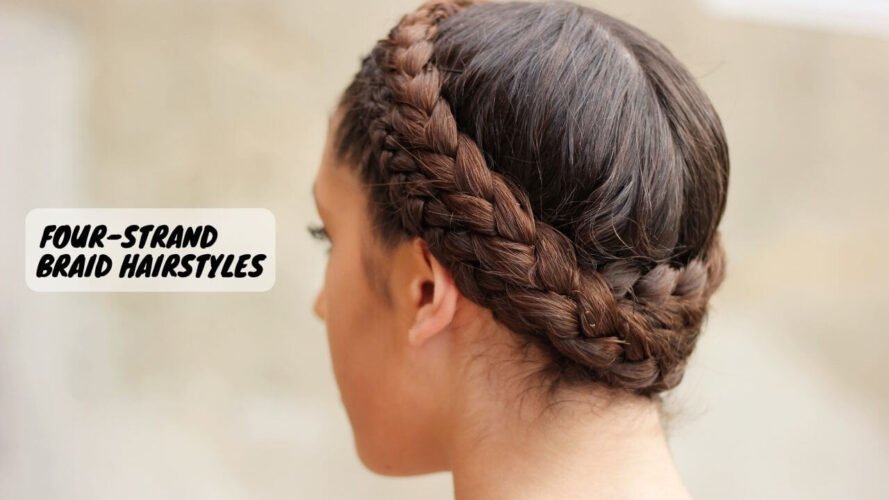 Four-strand Braid Hairstyles To Get The Best Look
