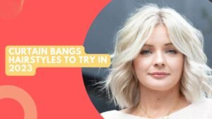 60 Curtain Bangs Hairstyles To Try In 2023