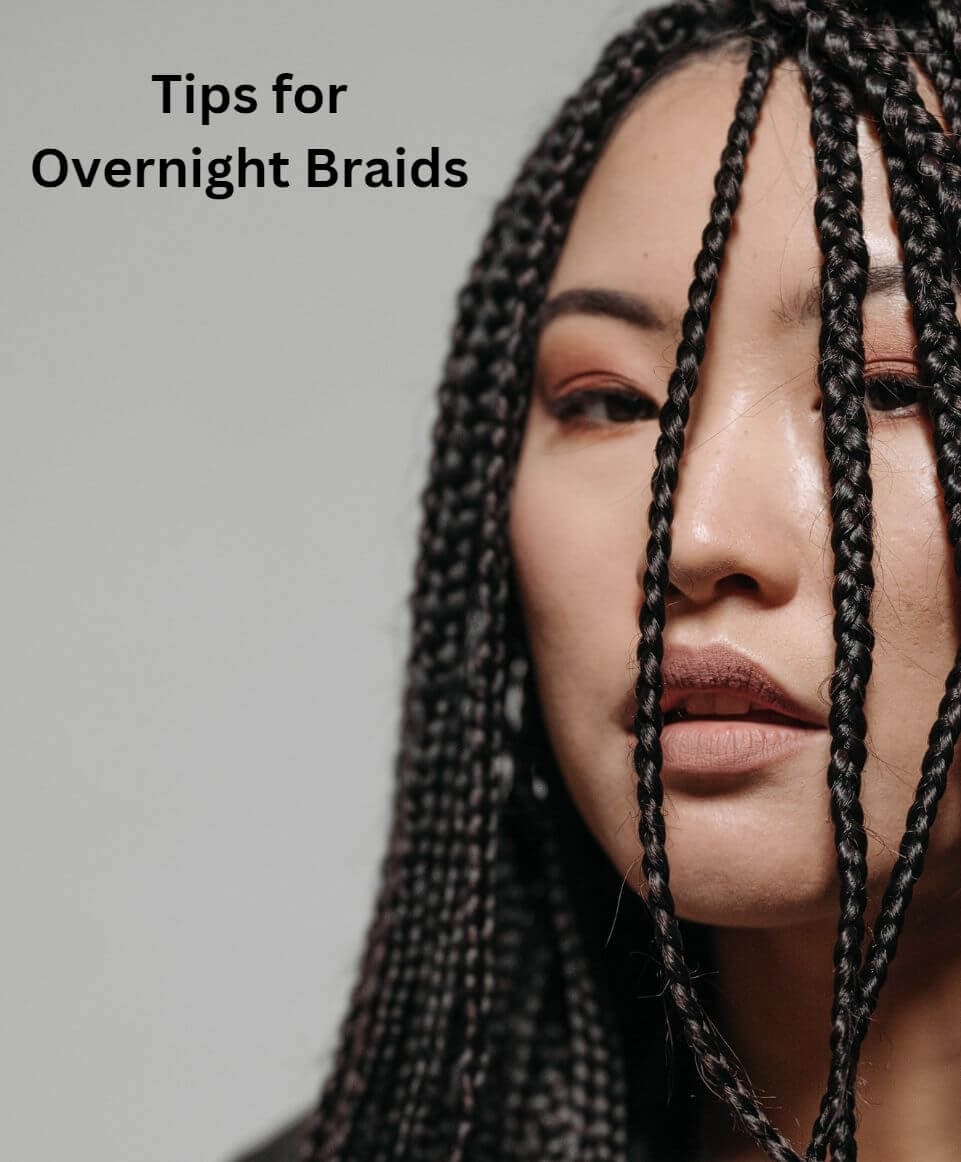 Tips for Overnight Braids