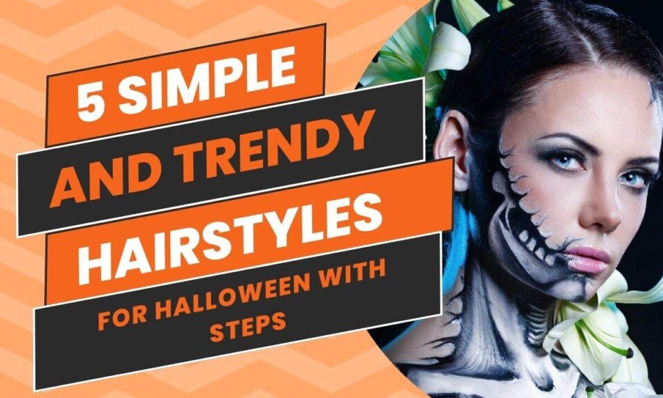 5 Simple and Trendy Hairstyles for Halloween With Steps
